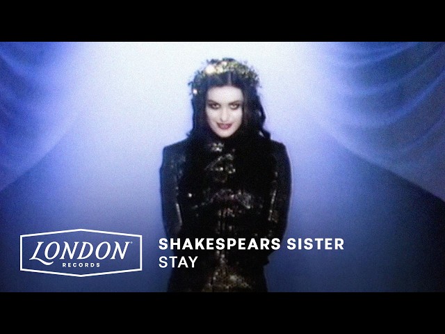 Shakespears Sister - Stay (Official Video)