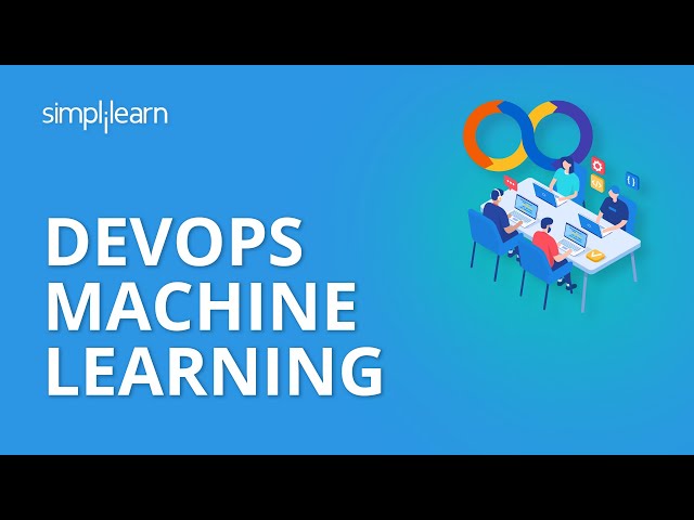 DevOps Machine Learning | Machine Learning & DevOps | DevOps Training | DevOps Tutorial |Simplilearn