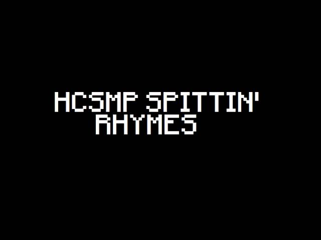 HCSMP Spittin' Rhymes