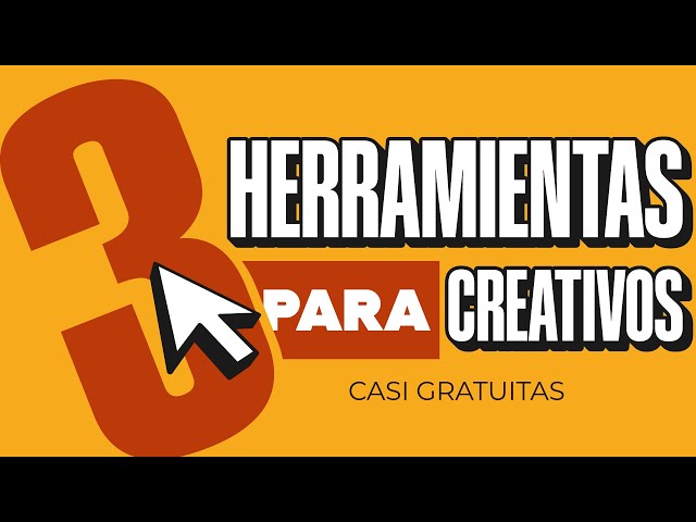 3 Herramientas para CREATIVOS que debes conocer.
