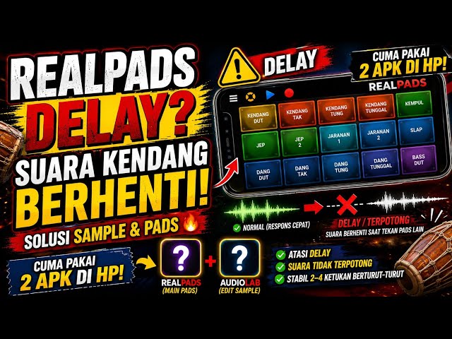 🔥 CARA MENGATASI DELAY REALPADS! Suara Kendang Berhenti Saat Tekan Pads Lain | Tutorial 2026