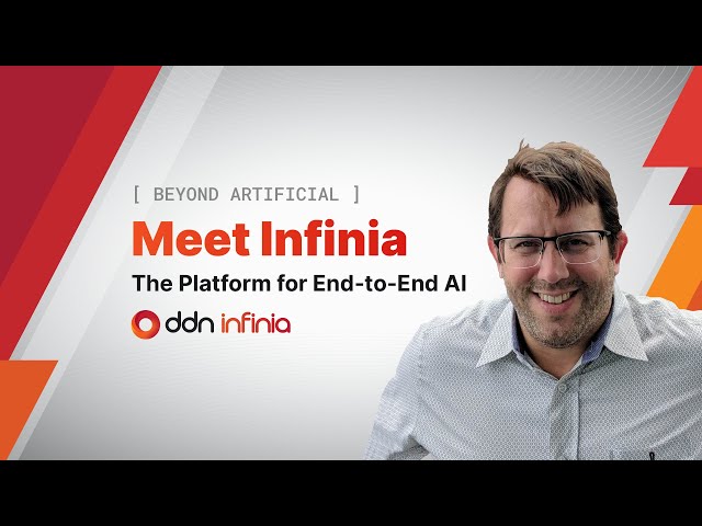 Meet DDN Infinia  The Platform for End to End AI