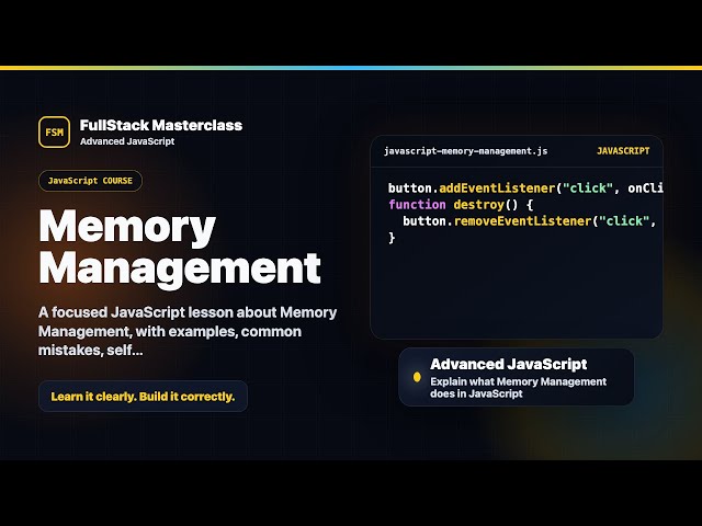 Memory Management Explained | FullStack Masterclass JavaScript Course