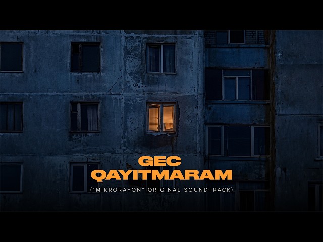 DREK × AMAL’ — Gec Qayıtmaram ("Mikrorayon" OST)