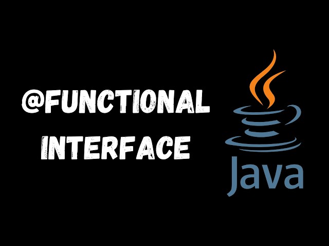 Functional Interfaces in Java – Explained in 7 Minutes