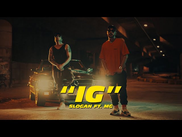 Slogan ft MG - IG (Official Music Video)