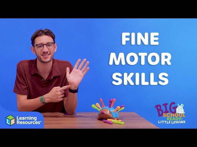 Little Lessons | Fine Motor Skills | Motor Skills