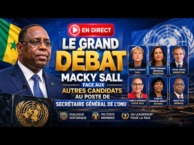 🔴 LIVE | GRAND DEBATE: MACKY SALL VERSUS the other candidates for the position of UN Secretary-Ge...