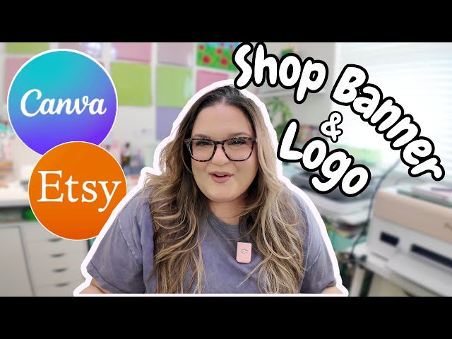 CANVA Tutorial | How to create a Etsy Shop Banner and Etsy Shop Logo #canva #etsyseller #etsyshop