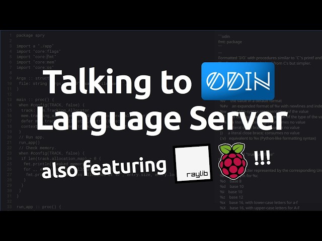 Coding a text editor in Odin and Raylib on Raspberry Pi 4 that talks to Odin Language Server