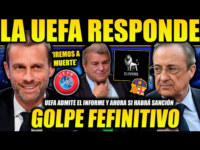 UEFA BREAKS ITS SILENCE! ACCEPTS A HISTORIC SANCTION FOR BARÇA BASED ON REAL MADRID'S REPORT!