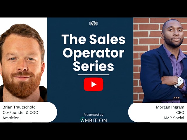 Sales Operator Series Ep 12. Morgan Ingram, Founder of AMP Social