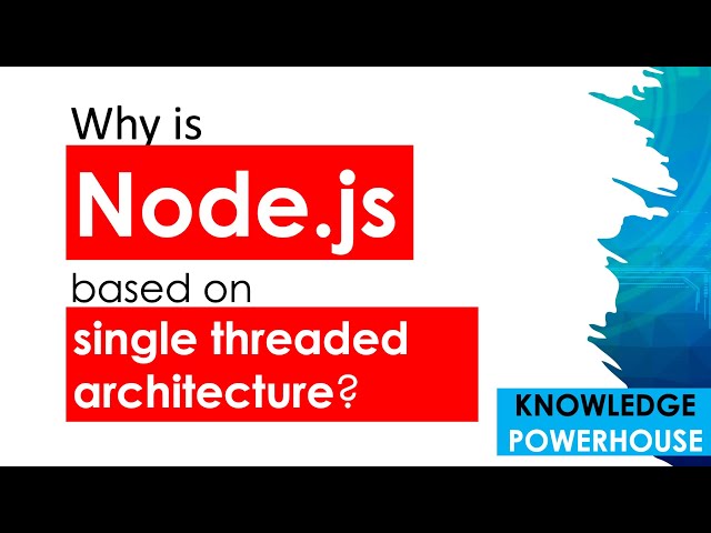 Why Node.js is based on single threaded architecture?