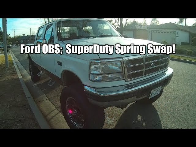 Ford OBS; SuperDuty Spring Swap!