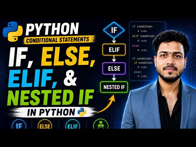 Python If, Else, Elif & Nested If Statement Explained | Conditional Statements in Python
