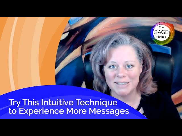 Try This Intuitive Technique to Experience More Messages