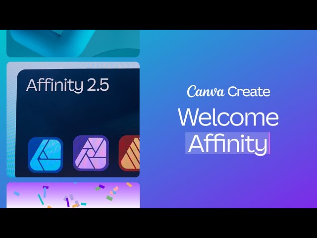 Canva Create 2024: Welcome Affinity