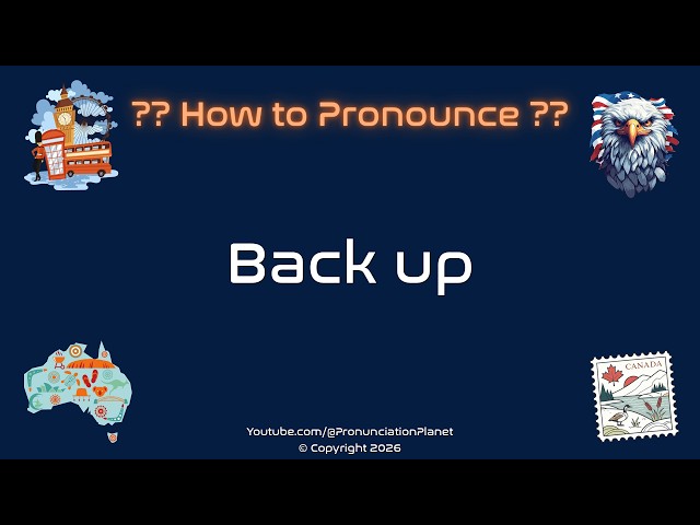 📦 🔄 How to Pronounce Back up? (CORRECTLY) | Pronunciation Planet