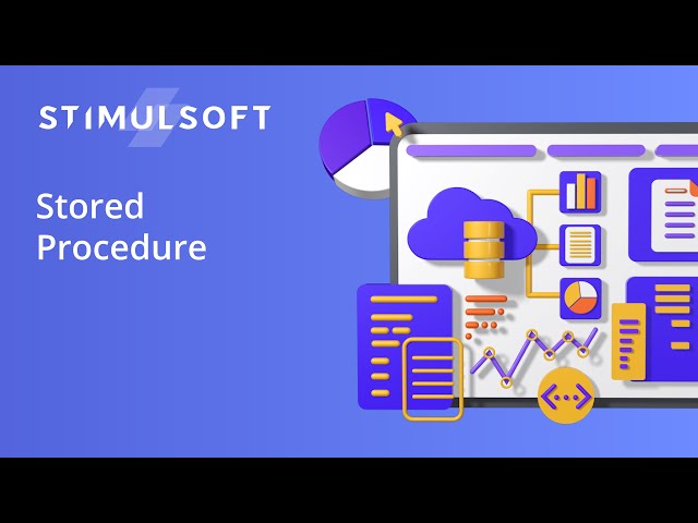 The Use of a Stored Procedure in Stimulsoft Reporting Tools (2022)