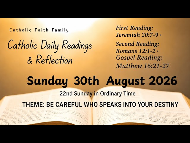 Today's Catholic Mass Readings and Gospel Reflection – Sunday, August 30, 2026