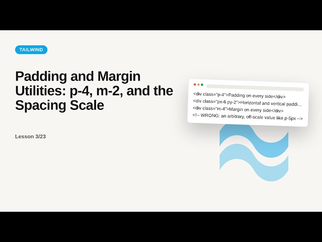 Tailwind CSS - Web development basic Series: Padding and Margin Utilities: p-4, m-2, and the Spacing