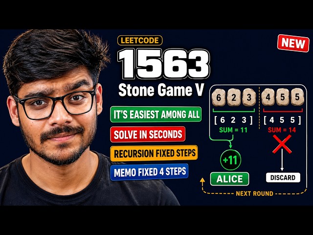 Leetcode 1563. Stone Game V | Easiest | Recursion + Memo Fixed Steps | Solve In Seconds