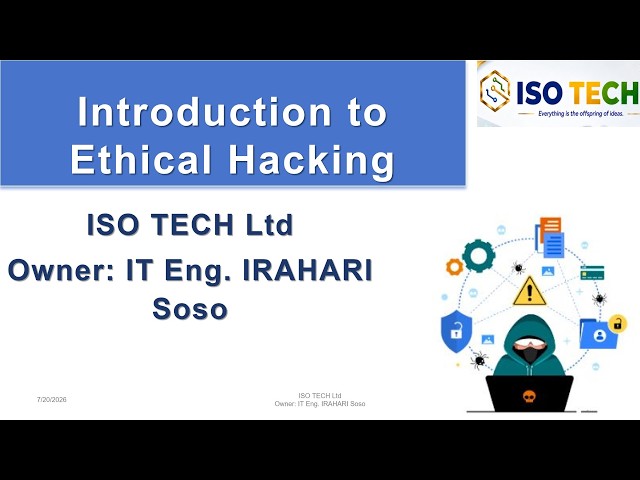 Introduction to Ethical Hacking by IT Eng  IRAHARI Soso