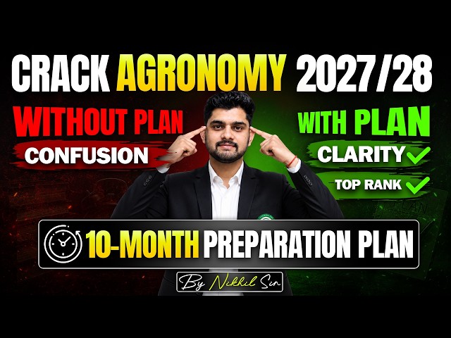 10-Month Strategy to Crack ICAR PG Agronomy 2027/28 by Nikhil Sir