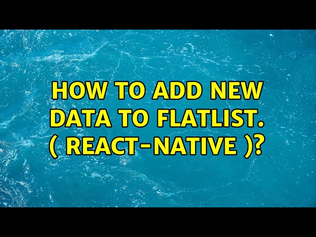 How to add new data to FlatList. ( React-Native )? (2 Solutions!!)