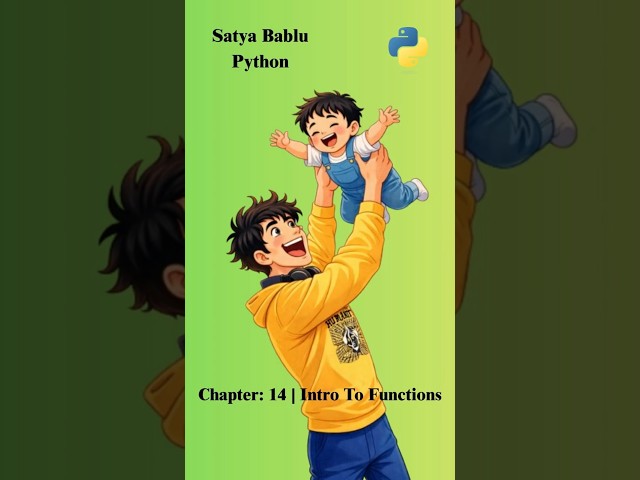 14 Intro to Functions | Satya Bablu Python | Python Series | Functions Explained