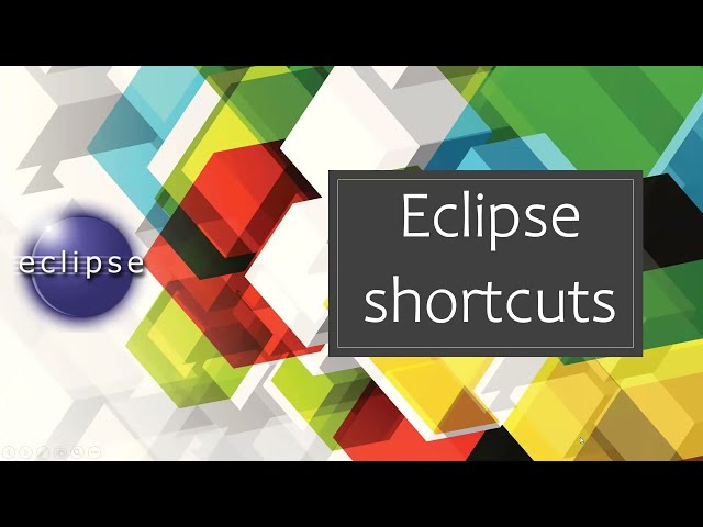 Eclipse shortcuts to boost our productivity !