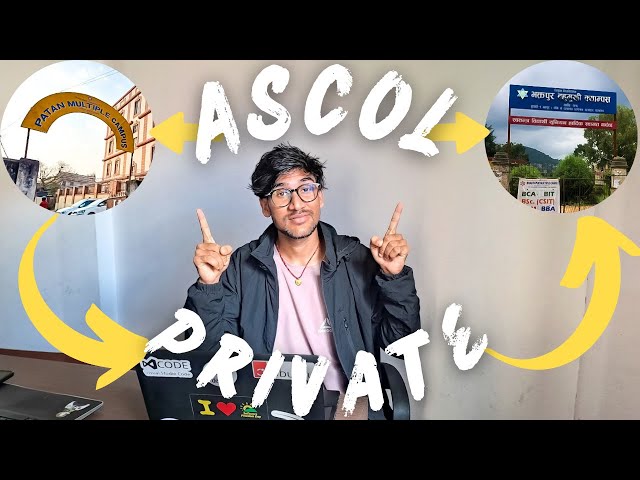 Best college for CSIT / BIT from Kathmandu valley? || ASCOL || PATAN CAMPUS || BHAKTAPUR CAMPUS || 😮