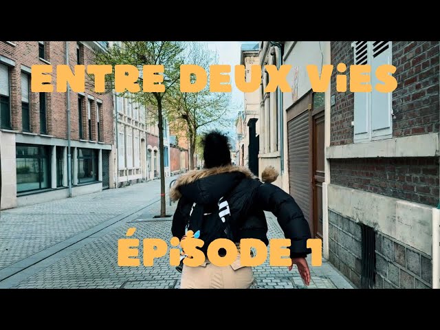 Entre deux vies | Épisode 1