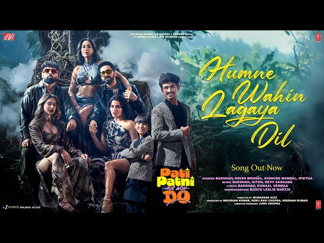 HUMNE WAHIN LAGAYA DIL | PATI PATNI AUR WOH DO | Ayushmann,Badshah,Krish-Kishore Mondal,Kunaal,Devv