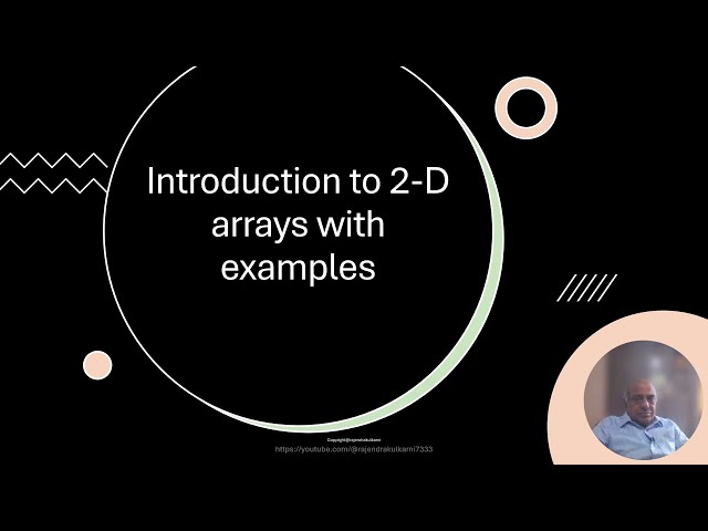 Introduction to 2-Dimensional Array in C with example programs, Subscript and pointer  notation.