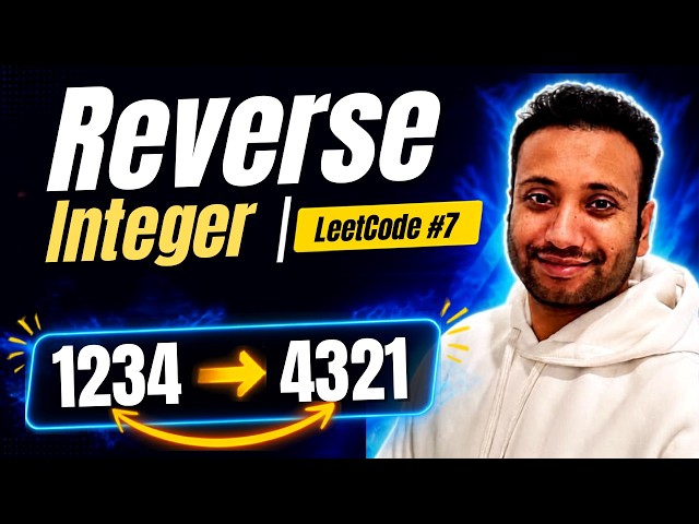 DSA Bangla Series: LeetCode 7 | Reverse Integer | Problem Solving