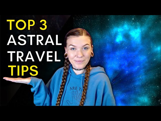 The Best Tips to Learn Astral Projection EASILY | Top 3 Tools for Astral Travel