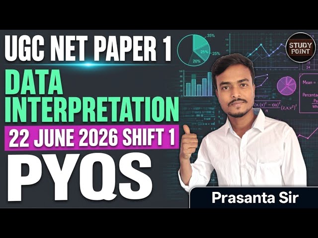 1. UGC NET DEC 2026 | Data Interpretation for UGC NET PYQs | DI for UGC NET PAPER 1 | STUDY POINT