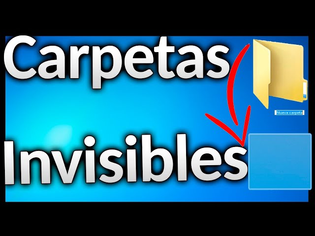 Hacer Invisibles tus Carpetas en Windows 10, 8 y 7