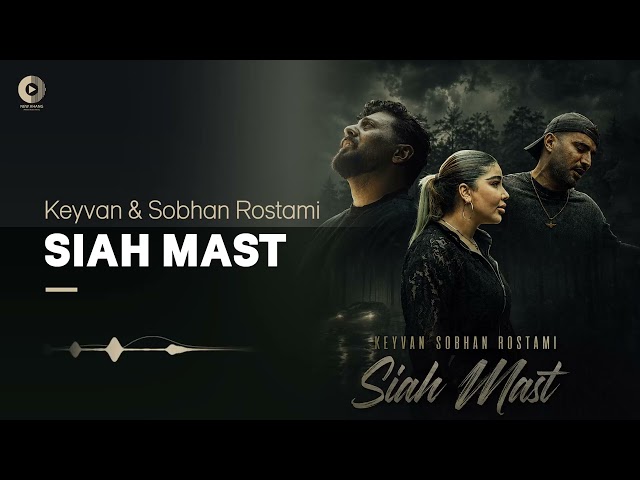 Keyvan & Sobhan Rostami - Siah Mast (Official Audio) | کیوان و سبحان رستمی - سیاه مست