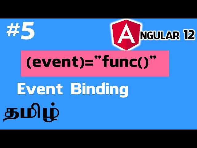 Angular in Tamil - 5 - Event Binding