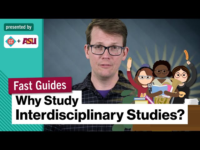 Why Study Interdisciplinary Studies? | College Majors | College Degrees | Study Hall