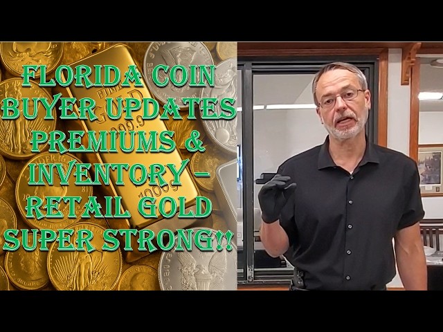 Florida Coin Dealer Updates Premiums & Inventory -8/21/26 Gold Retail Super Strong - Silver Lagging!