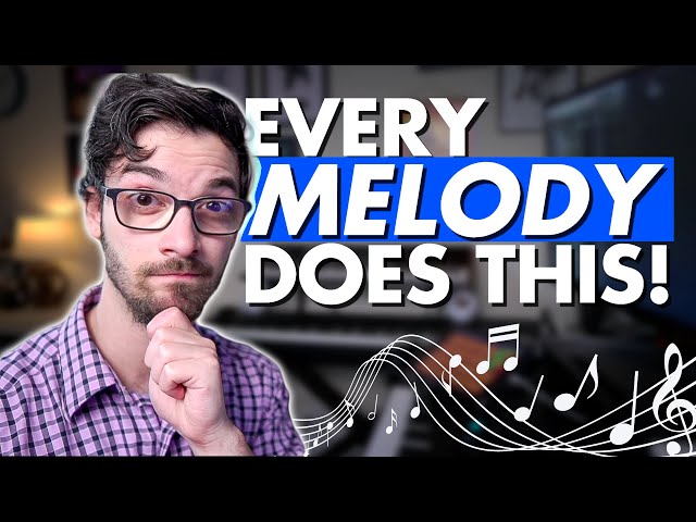 How to Craft An Unforgettable Melody