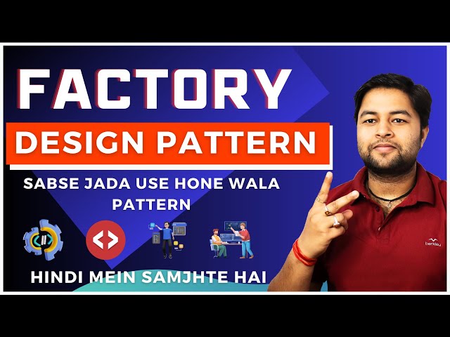 🔥Lets understand Factory Design Pattern in Hindi