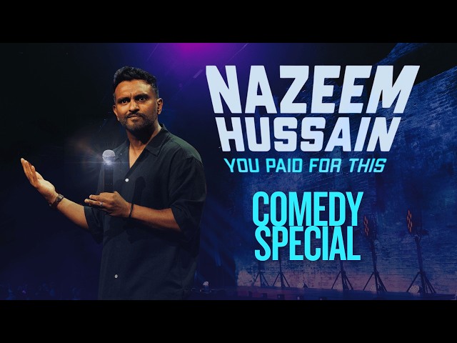 Nazeem Hussain - You Paid For This (Full Comedy Special)