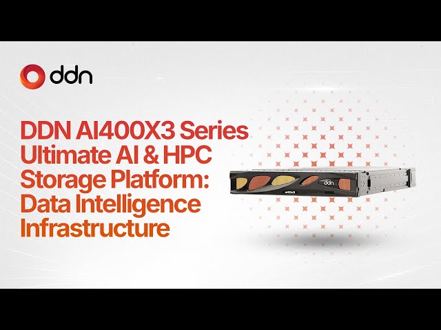 DDN AI400X3 Series | Ultimate AI & HPC Storage Platform - Data Intelligence Infrastructure