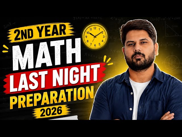 2nd Year Math Last Night Preparation | Class 12 Math Quick Revision before Exam