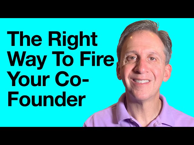 How Do You Fire Your Co-Founder?