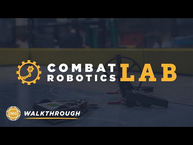 Combat Robotics Lab 360 Walkthrough